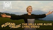 The Sound of Music | "The Hills Are Alive" Lyric Video | Fox Family Entertainment