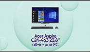 Acer Aspire C24-963 23.8" All-in-One PC - Product Overview - Currys PC World