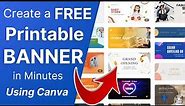 [HOW-TO] Create a FREE Printable BANNER in Canva (17,000+ Templates)