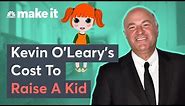 Kevin O’Leary: This Is How Much It Costs To Raise A Child