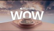 Giới thiệu iPhone 15 | WOW | Apple