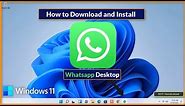 How To Download and Install WhatsApp Desktop on Windows 11