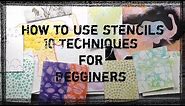 How to use a stencil for Beginners- 10 Easy Techniques for Using Stencils | Stencil Tips
