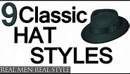 9 Classic Hat Style For Men - Why Wear Mens Hats - How To Buy Men's Headwear