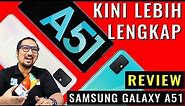 Desain Baru, Lebih Lengkap: Review Samsung Galaxy A51 - Indonesia