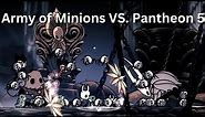 An Army of Minions Vs. The Pantheon of Hallownest