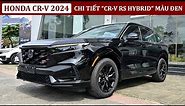 Honda CRV RS Hybrid Đen 2024 | Giá xe Honda CRV mới 2024 | Bán trả góp Honda CRV 2024 bản RS màu Đen