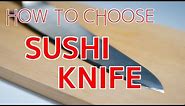 How to Choose Your First Knife【Sushi Chef Eye View】