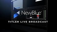 NewBlue Titler Live | Getting Started