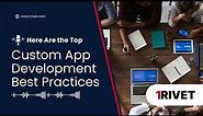 Custom App Development Best Practices: The Ultimate Guide