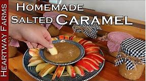 How to make Salted Caramel Sauce | Caramel Recipe | Apple Dip | Caramel Apple | Heartway Farms