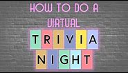 How to Setup and Run a Free Virtual Trivia Night