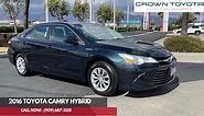 Crown Toyota - Pre-Owned 2016 Toyota Camry Hybrid LE FWD...