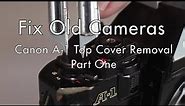 Fix Old Cameras: A-1 Top Cover Removal Part One / Battery Door