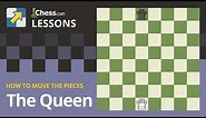 The Queen | How to Move the Chess Pieces