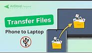 [2 Ways] How to Transfer Files from Phone to Laptop without USB?