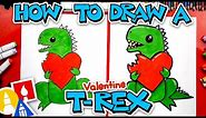 How To Draw A Funny Valentine T-Rex