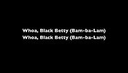 Black Betty Ram Jam With lyrics