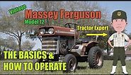 Massey Ferguson Model 12 Lawn Tractor - Basics & and How to Operate