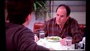 "Your not in the mood .. Well you get in the mood!!" Seinfeld ... George