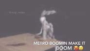 Metro boomin make it boom