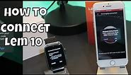 How to connect Lemfo Lem10 with IPhone WiiWatch IOS App