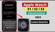 Apple Watch iCloud Bypass 2022! Apple Watch S1 S2 S3 Activation Lock unlock.