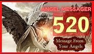 🎯Angel Number 520 Meaning🔥connect with your angels and guides