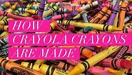 Crayola Crayon Factory: Showing How Crayons Are Made