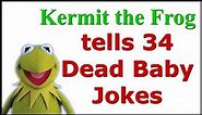 Kermit the Frog Tells 34 Dead Baby Jokes
