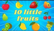 Ten Little Fruits | Nursery Rhyme's | poems land for kids