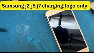 samsung j2 pro only charging logo||samsung j7 charging logo solution