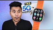 TK5 Ultra 5G Android Smartwatch💥|| With 4GB Ram+64GB Rom, Wi-Fi Hotspot⚡️|| 8MP HD Camera,