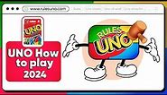 Uno Rules | how to play uno classic 2024