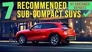 TOP 7 Recommended Sub-Compact SUVs (by Consumer Reports)