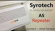 Convert | Syrotech Router as Repeater | Easy wasy | Feb 2023 |