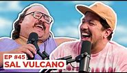 Stavvy's World #45 - Sal Vulcano | Full Episode