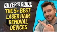 TOP 5 BEST LASER HAIR REMOVAL DEVICES - Laser Hair Remover Review (2023)