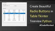 Create Beautiful Radio Buttons In Table - Tkinter Treeview - Python
