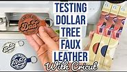TESTING DOLLAR TREE FAUX LEATHER ON THE CRICUT | FAUX LEATHER KEYCHAINS | FATHER'S DAY GIFT IDEA