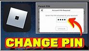 How To Change Roblox Pin If You Forgot It (2023) | Reset Roblox Pin