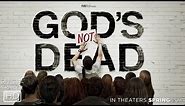 God's Not Dead - Official Trailer
