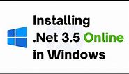How to install net framework 3.5 Windows 7/8/10/11 (Online method)