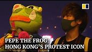 Pepe the Frog: Hong Kong’s protest icon