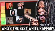 WHO IS THE BEST WHITE RAPPER? White Rapper Tier List By Scru Face Jean