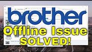 How to Fix Brother Printer is Offline Issue [Guide]