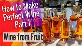 How to Make Wine from Fruit The Only Wine Recipe You Will Ever Need