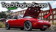 Top 5 Engine Swaps For the Mazda MX-5 Miata