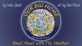 Our Big Home, An Earth Poem Read Aloud