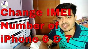 How To Change IMEI Number Of iPhone Devices | Unlock Iphone 6 & 7Plus